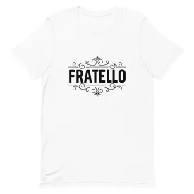 "Fratello" Short-Sleeve Unisex T-Shirt