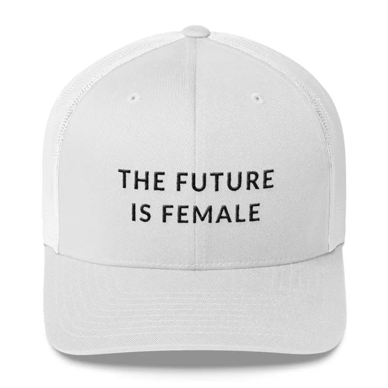 The Future Is Female - Feminist Trucker Hat, Feminist Cap