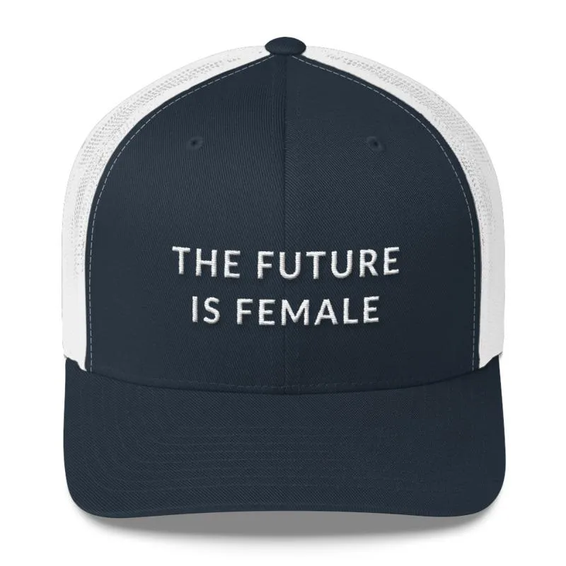 The Future Is Female - Feminist Trucker Hat, Feminist Cap